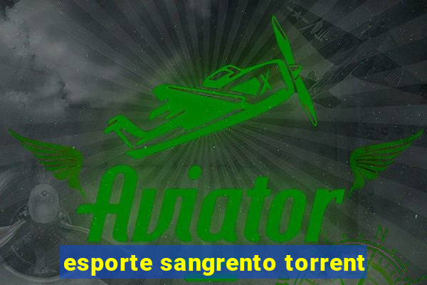 esporte sangrento torrent